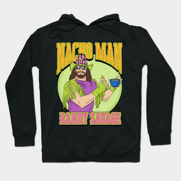 Nacho Man Randy Savage Hoodie by Super Secret Villain